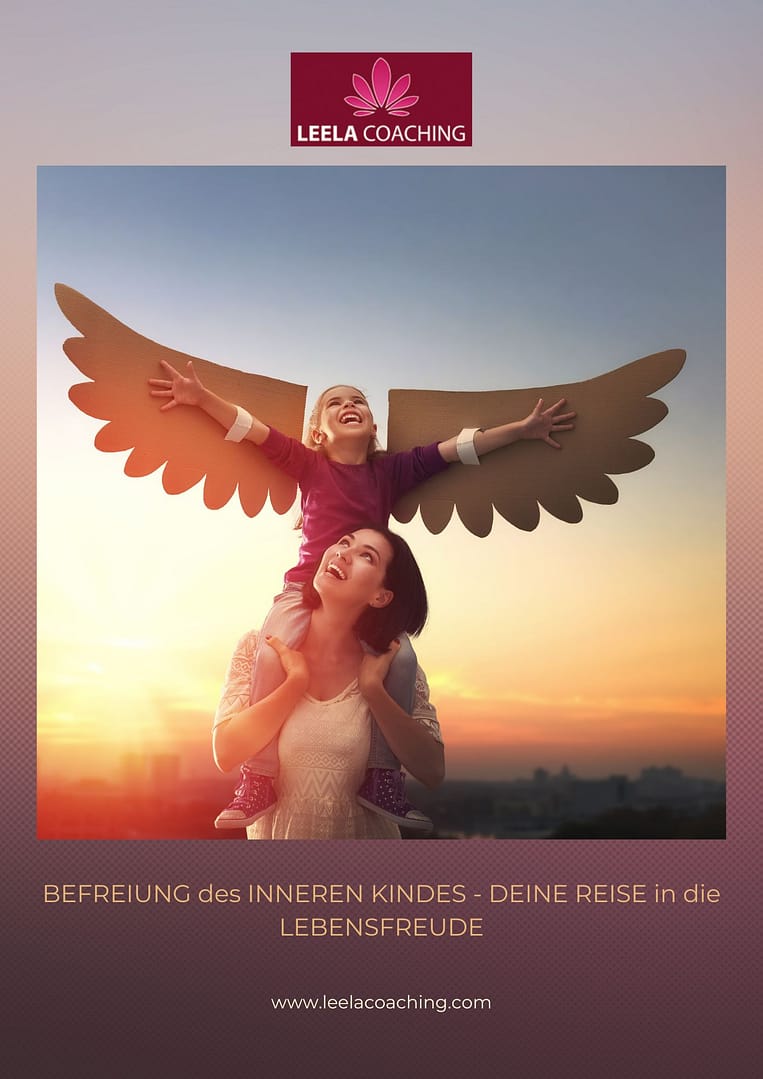 Befreiung des inneren Kindes - Deine Reise in die Lebensfreude Leela Coaching, Enneagram Expertin, Graz, Paarcoaching